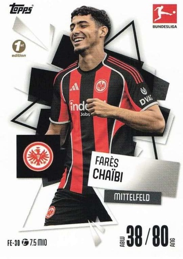 FE-30 Farès Chaïbi (Eintracht Frankfurt) 1st Edition ( MABL25/26 )