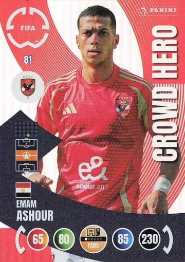 081.  Emam Ashour  (Al Ahly FC)  -  Crowd Hero (PAXLCWC25)